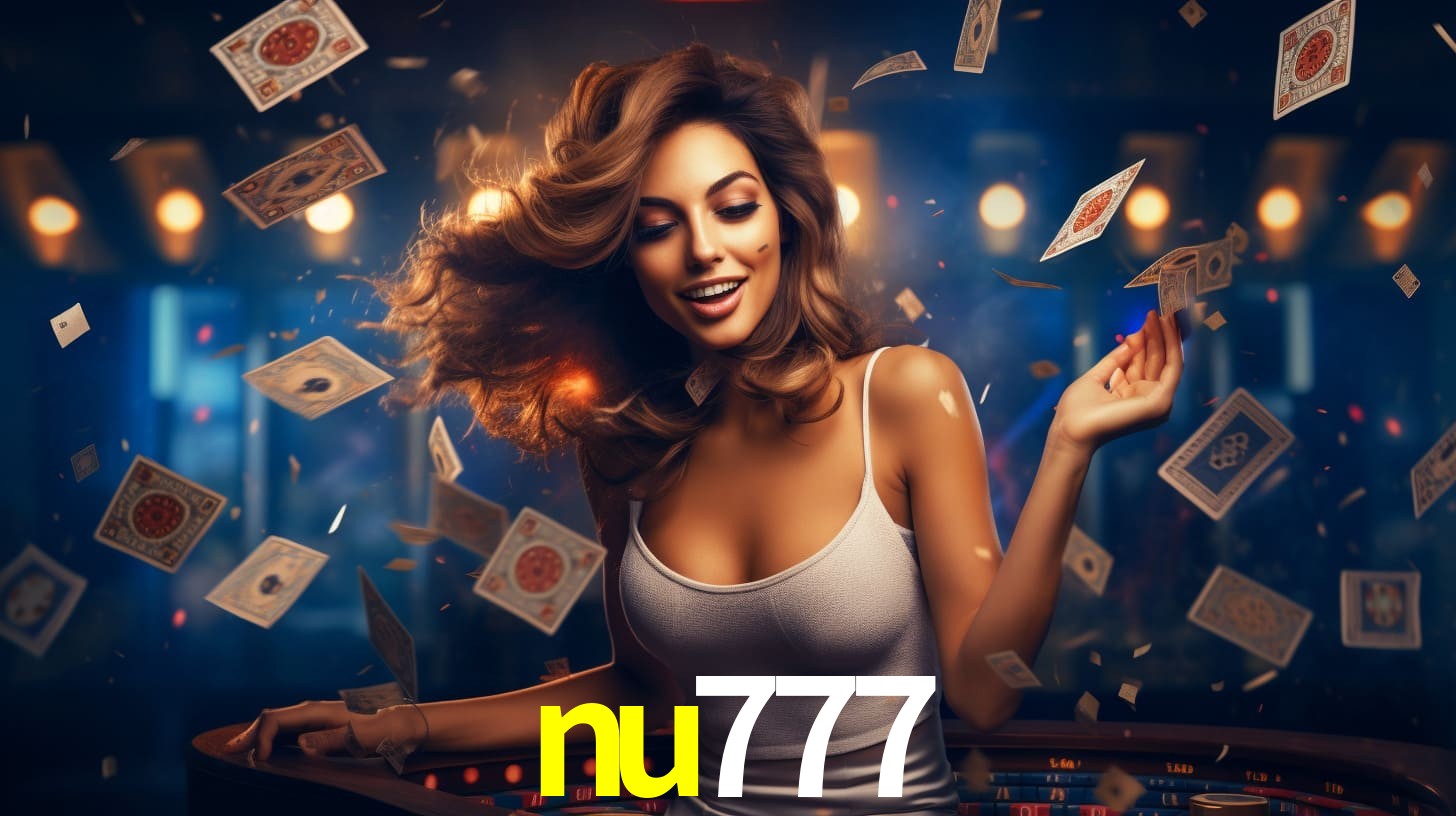 nu777: Jogos de Caça-Níqueis-Altas Recompensas, Roleta-Velocidade, Blackjack-Desafios Máximos